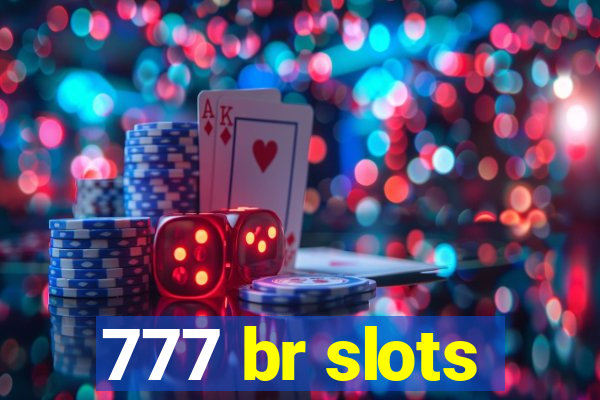 777 br slots