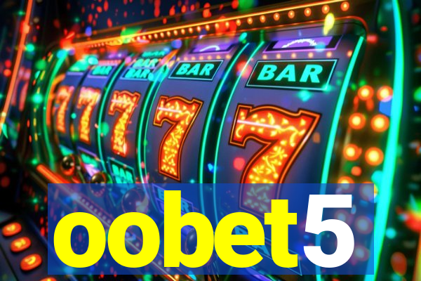 oobet5