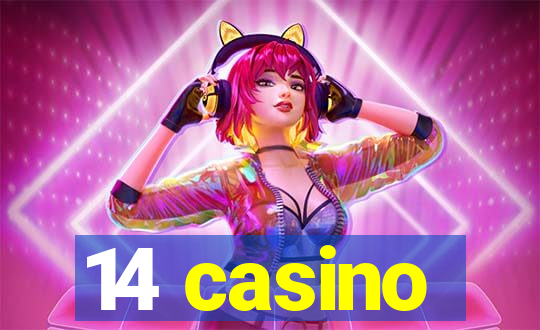 14 casino