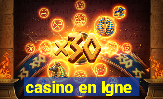 casino en lgne