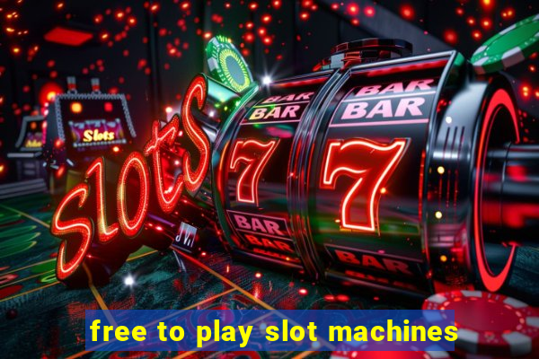 free to play slot machines