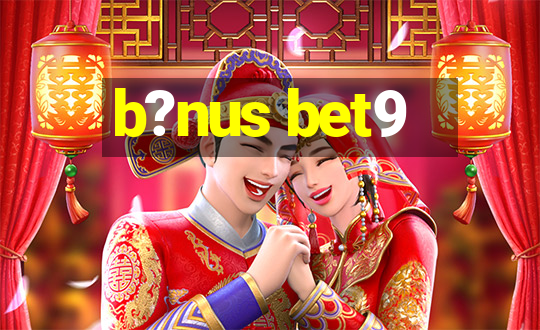 b?nus bet9