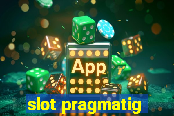 slot pragmatig