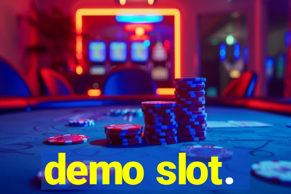 demo slot.