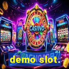 demo slot.