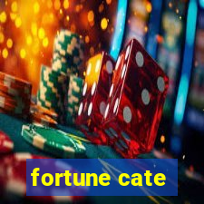 fortune cate