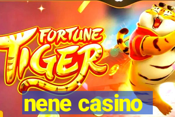 nene casino