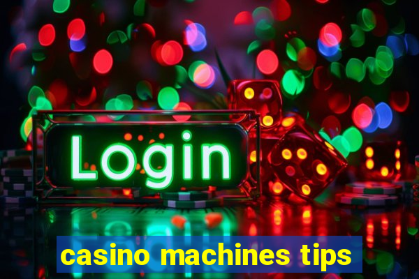 casino machines tips