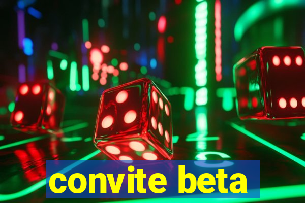 convite beta