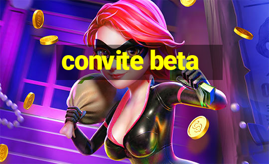 convite beta