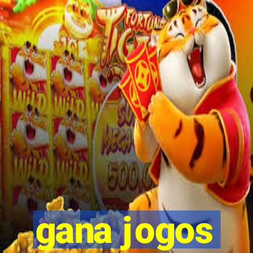 gana jogos