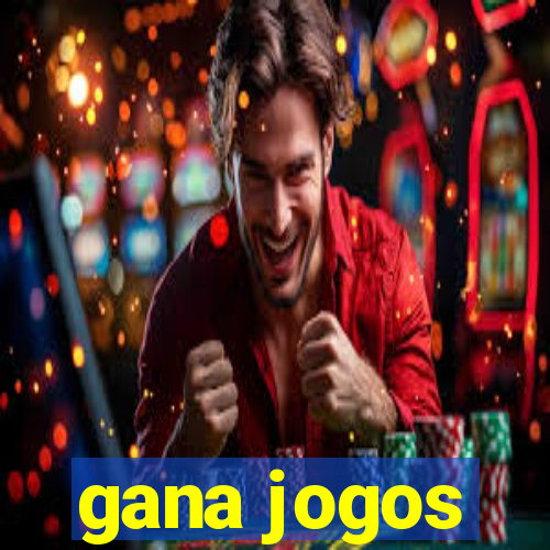 gana jogos