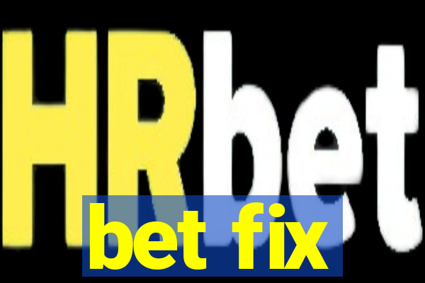 bet fix