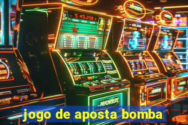 jogo de aposta bomba