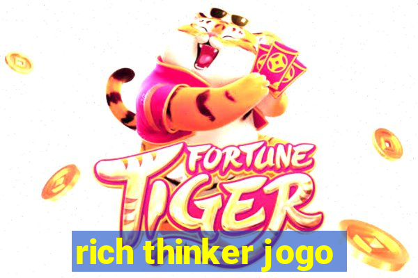 rich thinker jogo