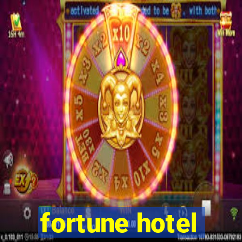 fortune hotel