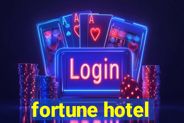 fortune hotel