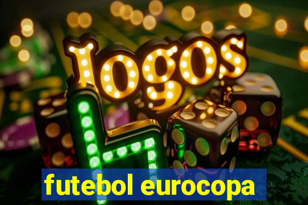 futebol eurocopa