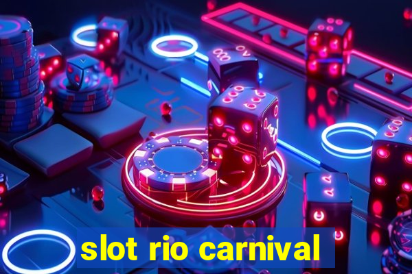 slot rio carnival