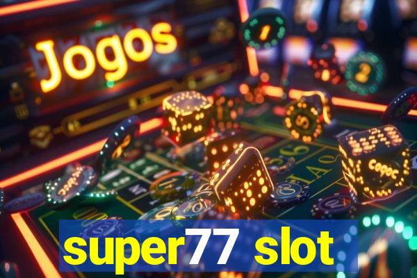 super77 slot