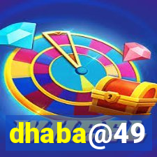 dhaba@49