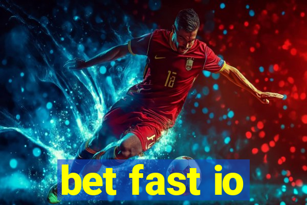 bet fast io