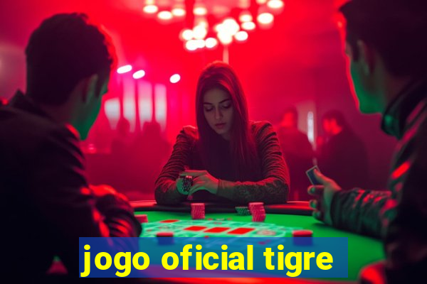 jogo oficial tigre