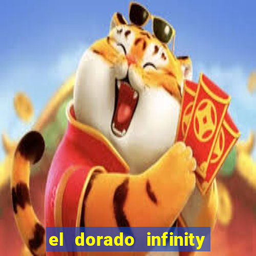 el dorado infinity reels slot