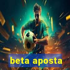 beta aposta