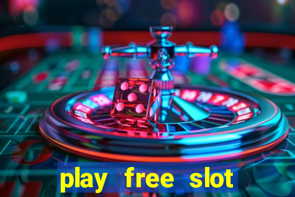 play free slot machines no download