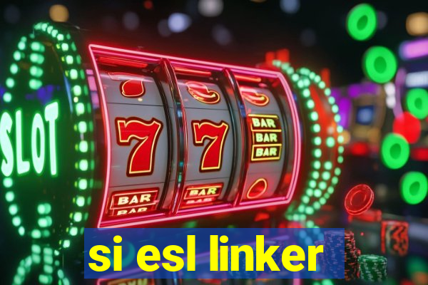 si esl linker