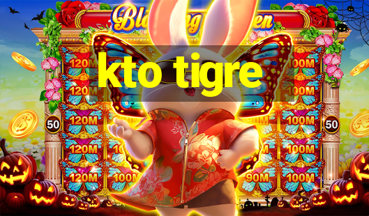 kto tigre