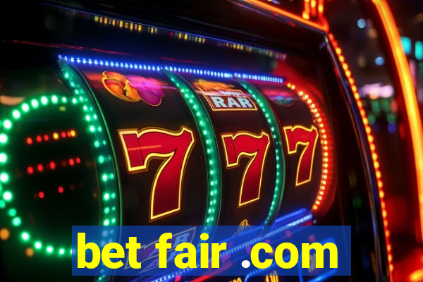 bet fair .com