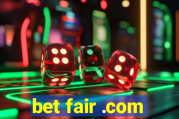 bet fair .com