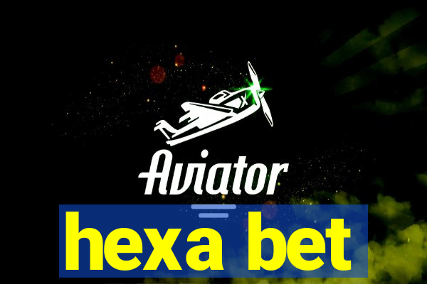 hexa bet