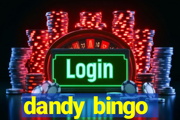 dandy bingo