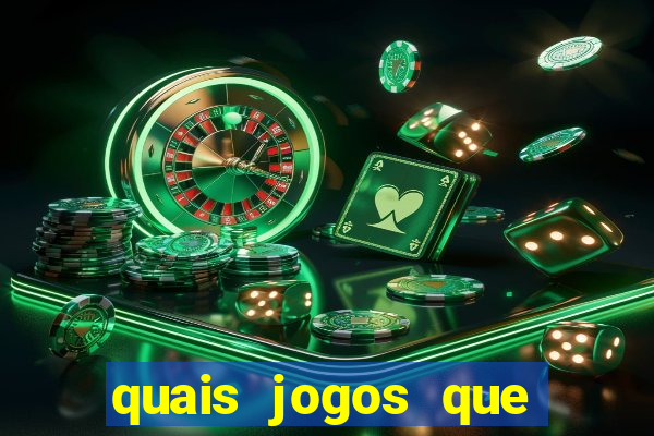 quais jogos que dá dinheiro de verdade