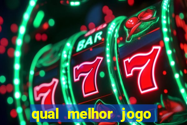 qual melhor jogo que paga dinheiro de verdade