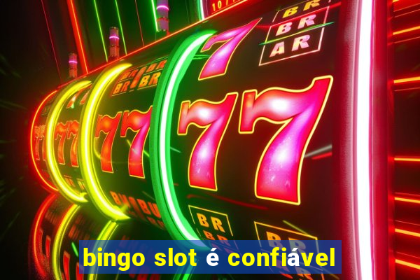 bingo slot é confiável