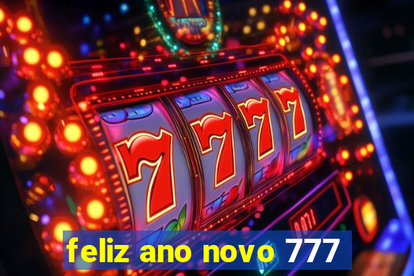 feliz ano novo 777