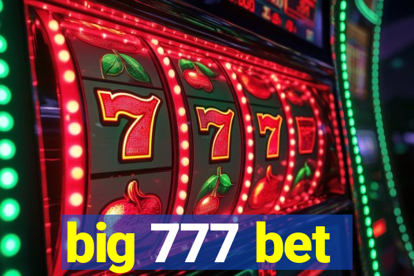 big 777 bet