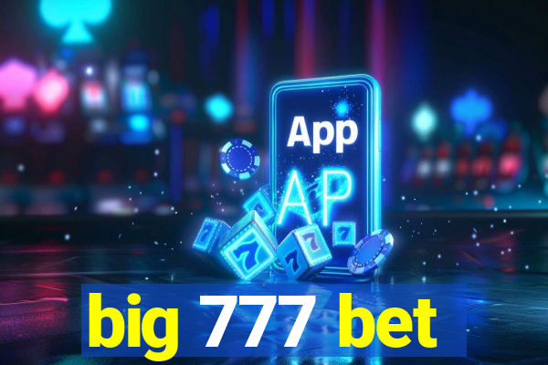 big 777 bet