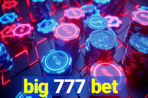 big 777 bet