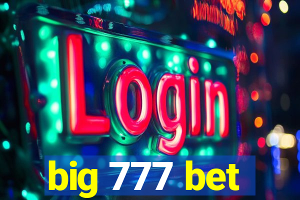 big 777 bet