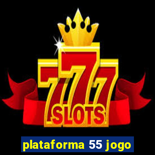 plataforma 55 jogo