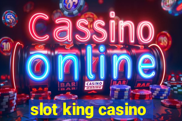 slot king casino