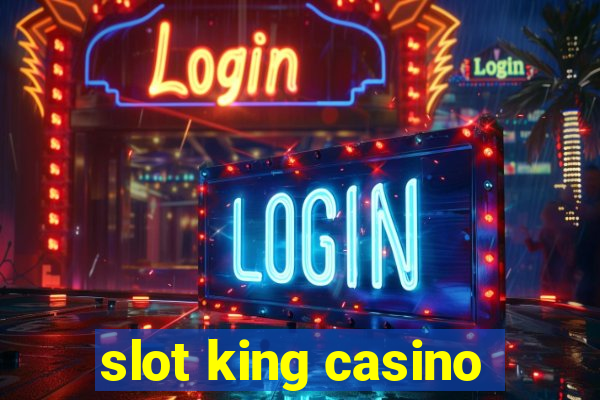 slot king casino