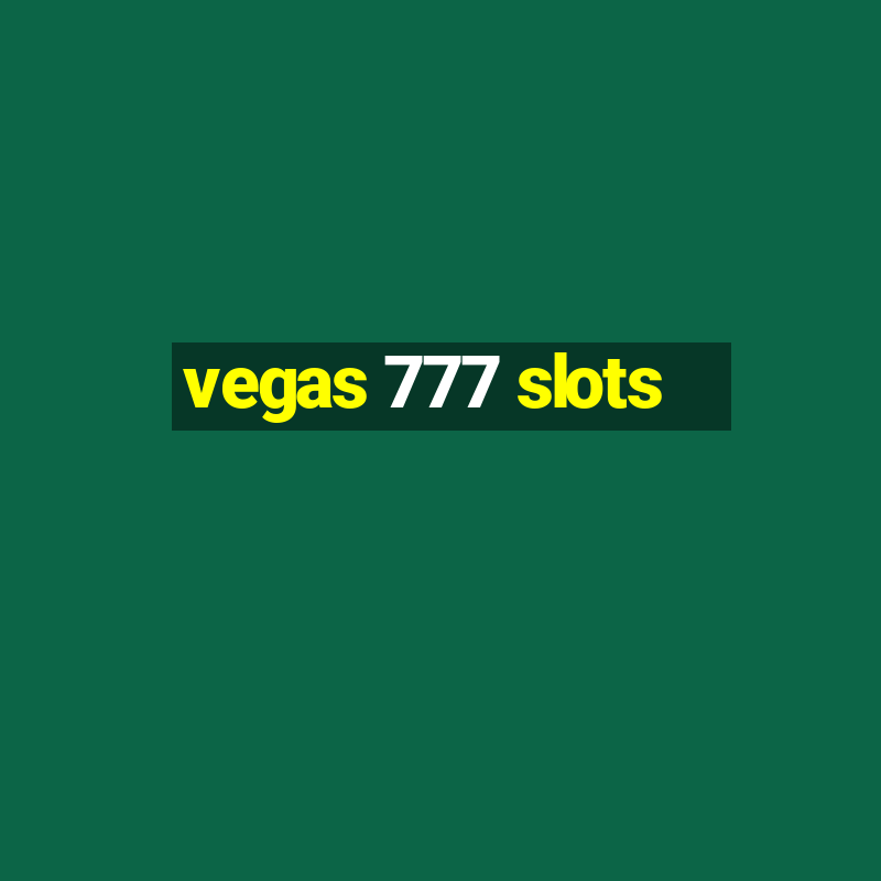 vegas 777 slots