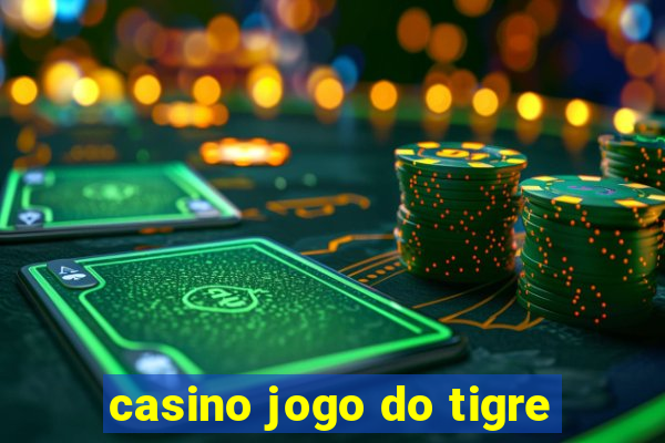 casino jogo do tigre