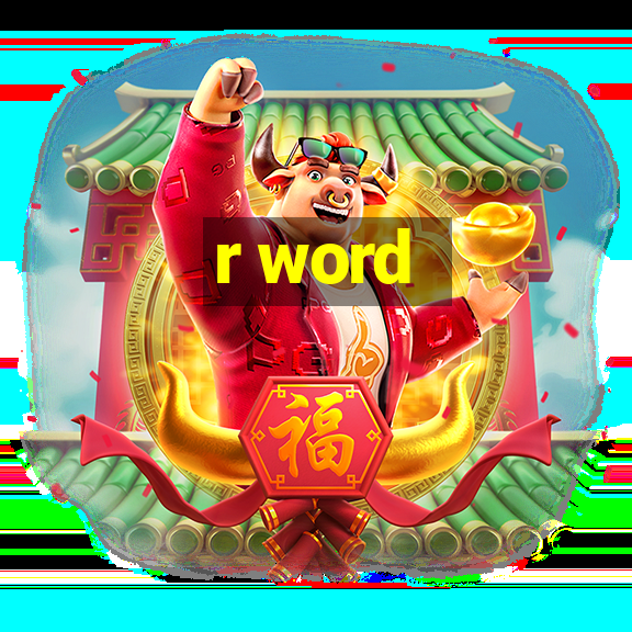 r word